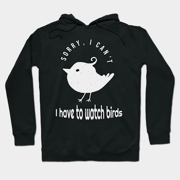 Funny Birdwatching Birder Quote Hoodie by Foxxy Merch